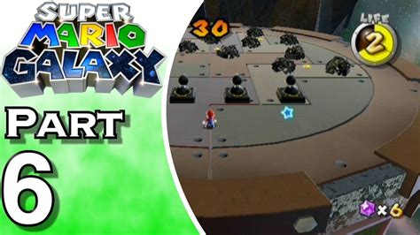 Let S Play Super Mario Galaxy Gameplay Walkthrough Part 6