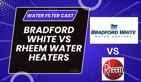 Bradford White Vs Rheem Water Heater Review Guide