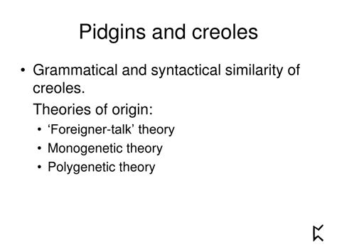 PPT - Pidgins and creoles PowerPoint Presentation, free download - ID:3802262