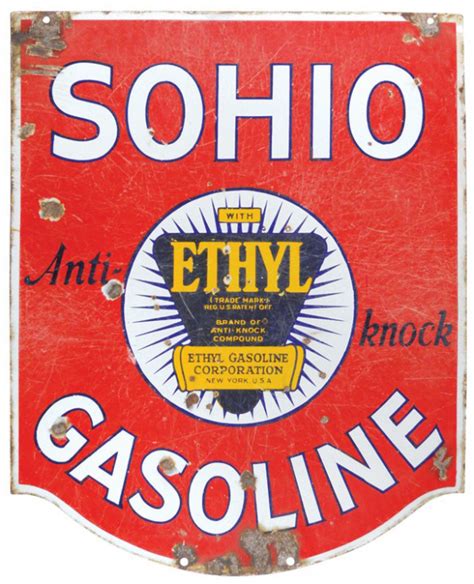 Sohio Ethyl Gasoline Porcelain Sign Porcelain Signs