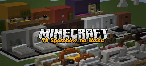 78 sposobów na łóżka w Minecraft