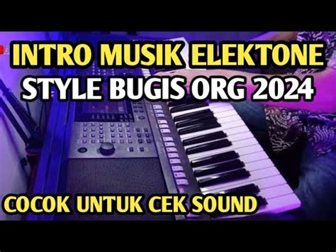 WOW SUARA LEBIH NYATA REAL BUGIS ELEKTONE ORG 2024 YouTube