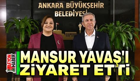 Başkan Burcu Köksal Mansur Yavaş ı ziyaret etti Afyon Haber Afyon