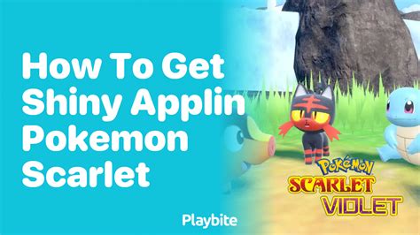 How to Get a Shiny Applin in Pokemon Scarlet - Playbite