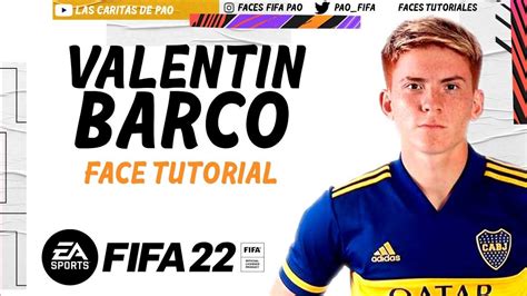 Valentin El Colo Barco Face Fifa Tutorial Career Mode Player