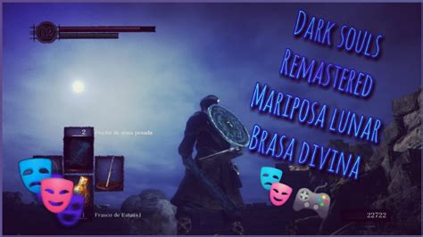 Dark Souls Gameplay Jardin Tenebroso Boss Mariposa Lunar Brasa Divina Y