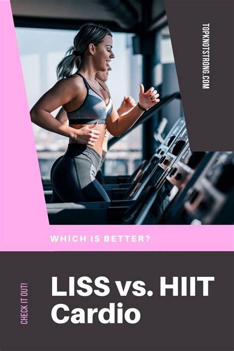 Liss Cardio Vs Hiit Cardio Which Is Better Top Knot Strong