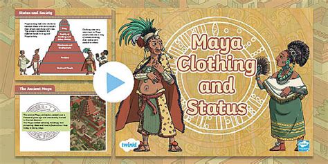 Maya Clothing and Status KS2 PowerPoint | Twinkl Originals