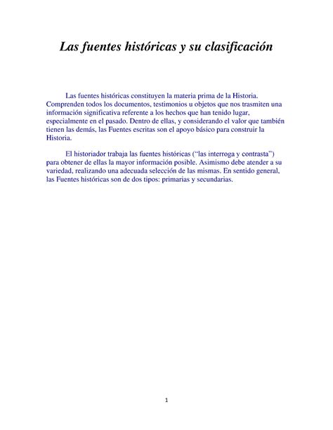 S1 Las fuentes de la historia Las fuentes históricas y su