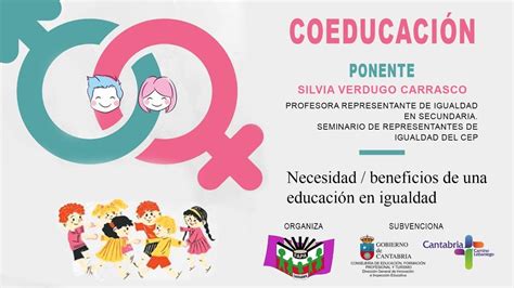 CoeducaciÓn Necesidad Beneficios De Una Educación En Igualdad Youtube