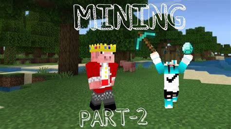 Minning ⛏️ Part 2 Minecraft Best Good Minning Youtube