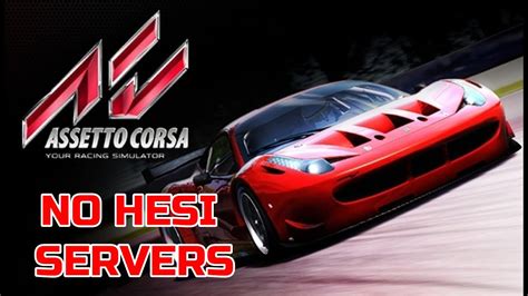 LIVE NO HESI SERVERS ASSETTO CORSA YouTube