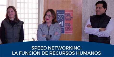 Speed Networking La función de Recursos Humanos Carolina Ambit