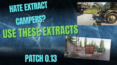 Escape From Tarkov Avoid Extract Campers The Forgotten Extracts