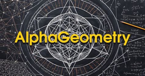 Alphageometry The Ai That Can Solve Complex Geometry Problems Mlwires