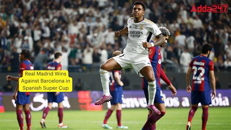 Real Madrid Wins Against Barcelona In Spanish Super Cup