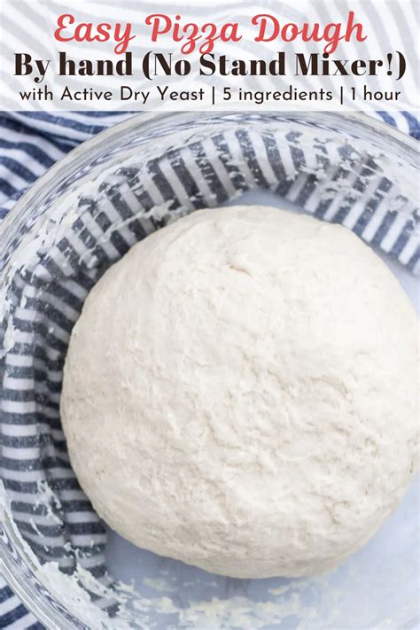 Easy Pizza Dough Without A Stand Mixer By Hand My Eclectic Bites