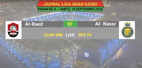 Link Nonton Live Streaming Al Raed Vs Al Nassr Liga Arab Saudi Sabtu