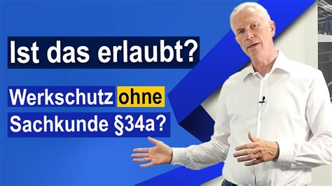 Sicherheitsunternehmen Umgehen A Gewo Werkschutz Ohne Sachkunde