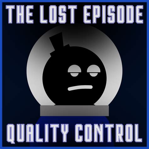 The Lost Episode Quality Control Lyrics And Tracklist Genius