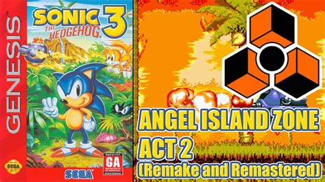 Sonic The Hedgehog 3 Angel Island Zone Act 2 Remake And Remastered