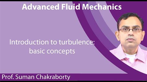 Lecture 26 Introduction To Turbulence Basic Concepts Youtube