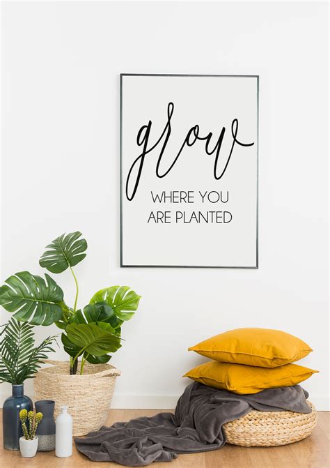 Grow Where You Are Planted Quote Print Plant Quotes Printable Wall Art