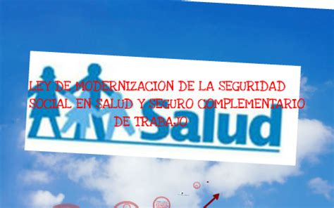 Ley De Modernizaci N De La Seguridad Social En Salud Y Seguro