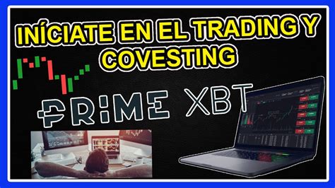 PRIME XBT EXCHANGE DE TRADING Y CRIPTOMONEDAS HERRAMIENTA DE COVESTING