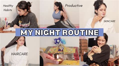 My Night Time Routine Self Care Healthy Lifestyle Relaxing