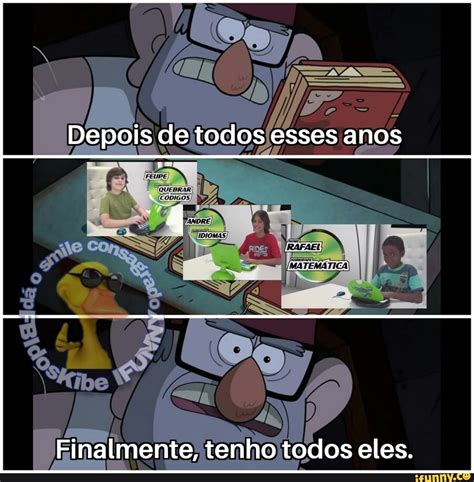 Depois De Todos Esses Anos Finalmente Tenho Todos Eles Ifunny Brazil