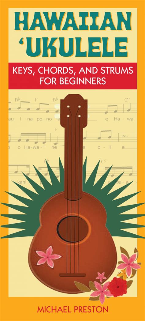 Hawaiian Ukulele Keys, Chords and Strums for Beginners – Mutual Publishing