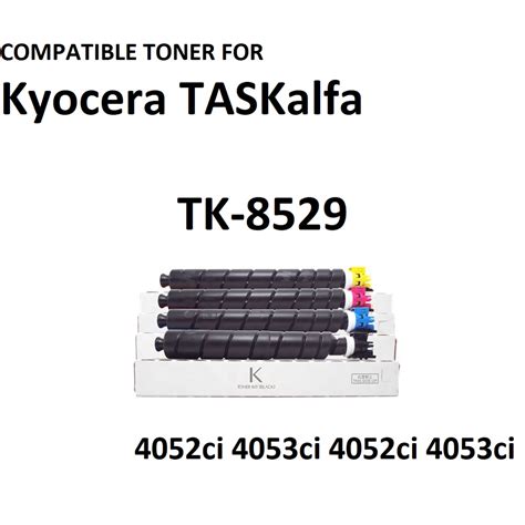 Tk 8529 Toner For Kyocera Taskalfa 4053ci Tk 8529k Tk 8529c Tk 8529m Tk