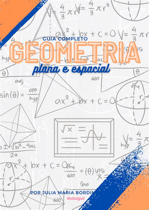 GUIA DE ESTUDOS E REVISÃO GEOMETRIA PLANA E ESPACIAL PARA O ENEM