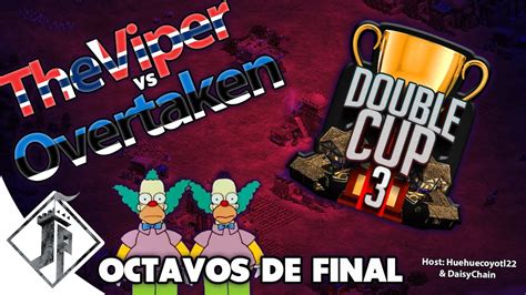 Double Cup Theviper Vs Overtaken Octavos De Final Showmatch