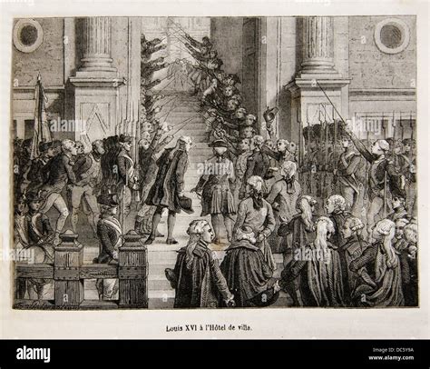 King Louis Xvi At The Hotel De Ville French Revolution Paris France