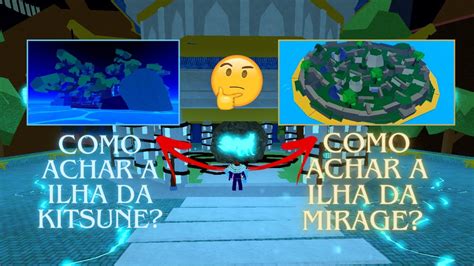 Blox Fruits Como Achar Ilha Da Mirage E Ilha Da Kitsune No Blox Fruits