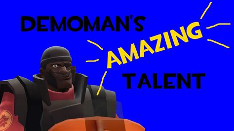 Gmod Demoman S Amazing Talent Collab Entry Youtube