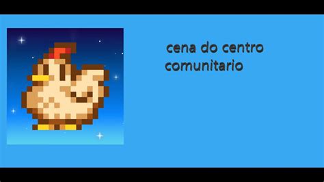 Stardew Valley 5 Cena Do Centro Comunitario YouTube