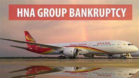 Hna Group Bankruptcy Youtube