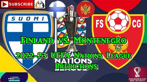 Finland Vs Montenegro 2022 23 Uefa Nations League Predictions