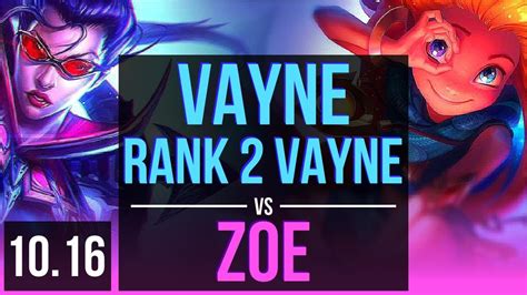 VAYNE Vs ZOE MID Rank 2 Vayne KDA 6 1 3 EUW Challenger V10 16