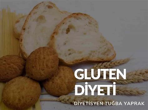 Gluten Diyeti Glutensiz Beslenme Diyetisyen Tu Ba Yaprak