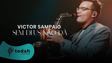 Victor Sampaio Sem Deus Não Dá Cover Jairo Bonfim YouTube