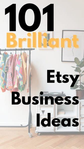 101 Brilliant Etsy Business Ideas Make Money Selling These Items