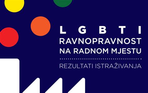 Lgbti Ravnopravnost Na Radnom Mjestu Rezultati Istra Ivanja Lgbti