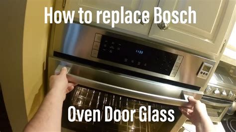 How To Replace Inner Glass On Bosch Wall Oven Youtube