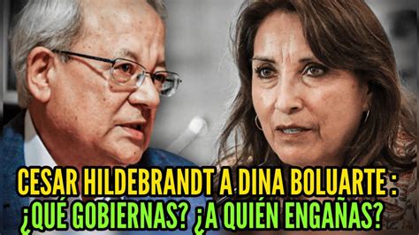 Hildebrandt Y Dina Boluarte Tienen Fuerte Cruce De Palabras Youtube