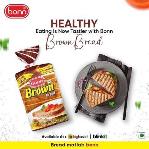 Start Your Day Off Right With The Slice Of Nutritious Bonn Brown Bread Brown Bread Sources Of