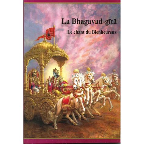 La Bhagavad Gita Le Chant Du Bienheureux Nature Sagesse